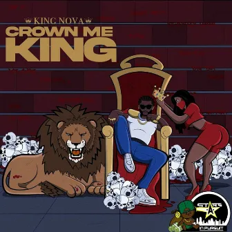 Crown Me King by King Nova