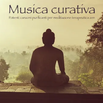 Musica curativa: Potenti canzoni purificanti per meditazione terapeutica zen by Chiara Mente