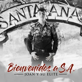 Bienvenidos a S.A. by Joan Y Su Elite