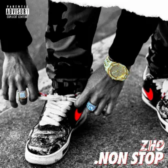 .Non Stop by ZHO