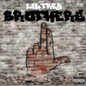 My Brothers by Lil Trey