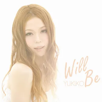 Will-Be by YU.KI.KO