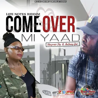 Come Over Mi Yaad (feat. Hempress Iley) by Anthony Que