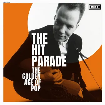 The Golden Age of Pop by The Hit Parade