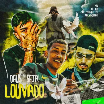 Deus Seja Louvado by Mc CM