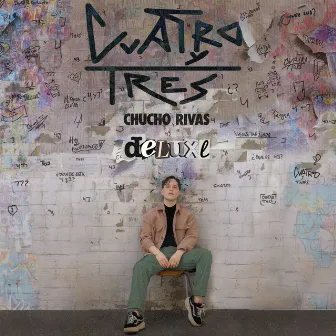 Cuatro y Tres (Deluxe) by Chucho Rivas