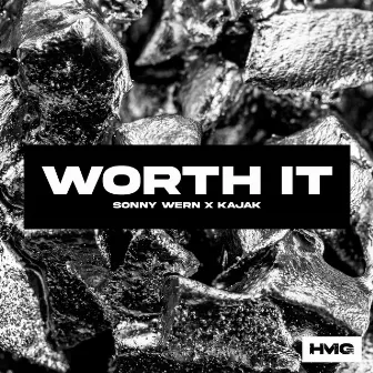 Worth It by KAJAK