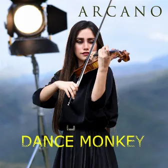 Dance Monkey by Arcano