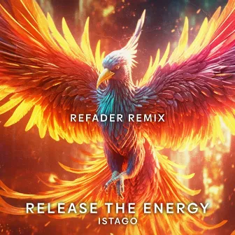 Release the Energy (Refader Remix) by Refader