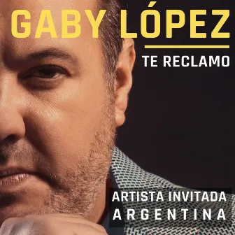 Te Reclamo by Gaby López