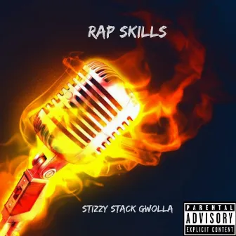 Rap Skills by Stizzy Stack Gwolla