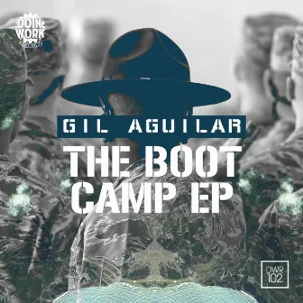 The Boot Camp EP by Gil Aguilar