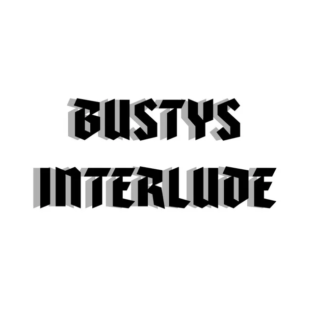 BUSTYS INTERLUDE