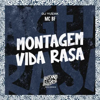 Montagem Vida Rasa by DJ YUZAK