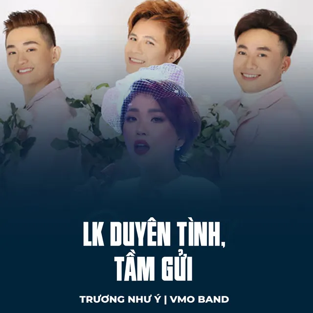 LK Duyên Tình, Tầm Gửi