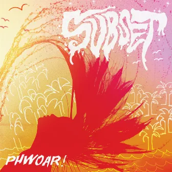 Phwoar! by Subset