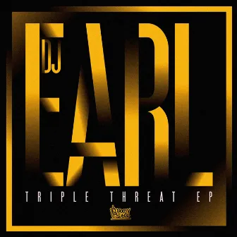 Triple Threat EP by DJ Earl