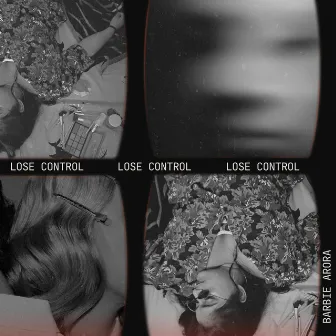 Lose Control by Barbie Arora