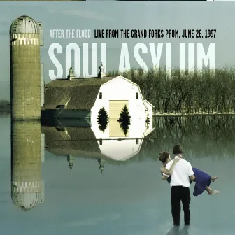 After The Flood: Live From The Grand Forks Prom by Soul Asylum