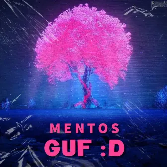 Guf :d by Mentos