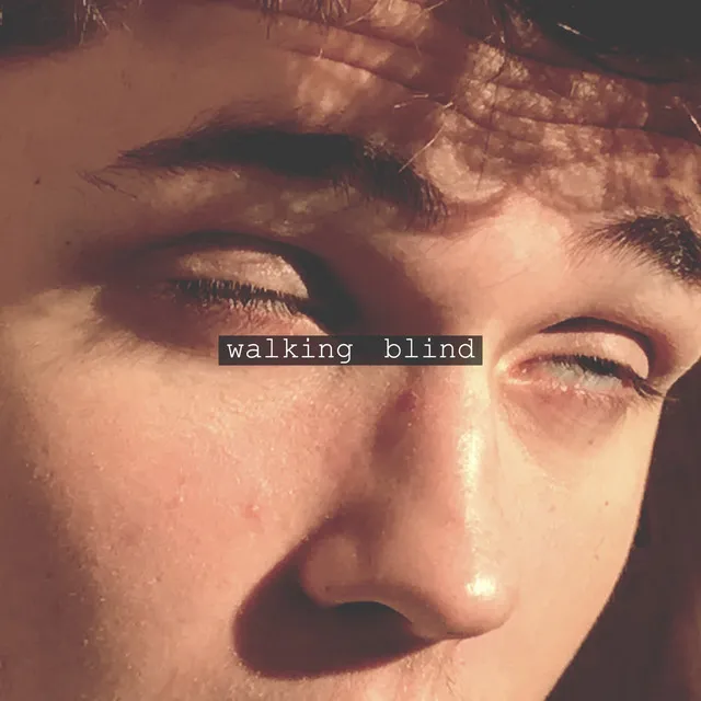 walking blind