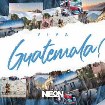 Viva Guatemala! by Somos Neon