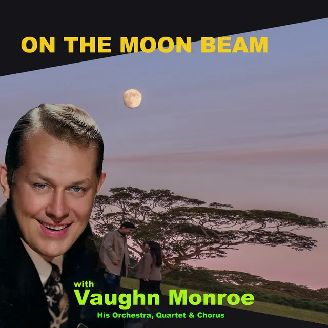 Vaughn Monroe and His Orchestra