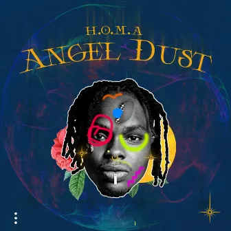 Angel Dust by H.O.M.A