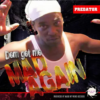 Dem Get Me by Predator