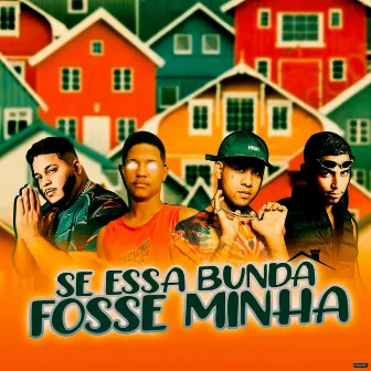 Se Essa Bunda Fosse Minha by Mc Moreno