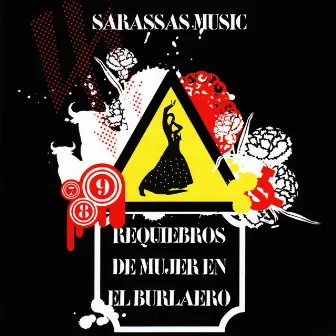 Requiebros de Mujer en el Burlaero by Sarassas Music