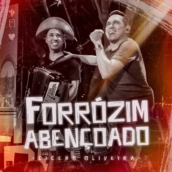 Forrózim Abençoado by Cícero Oliveira