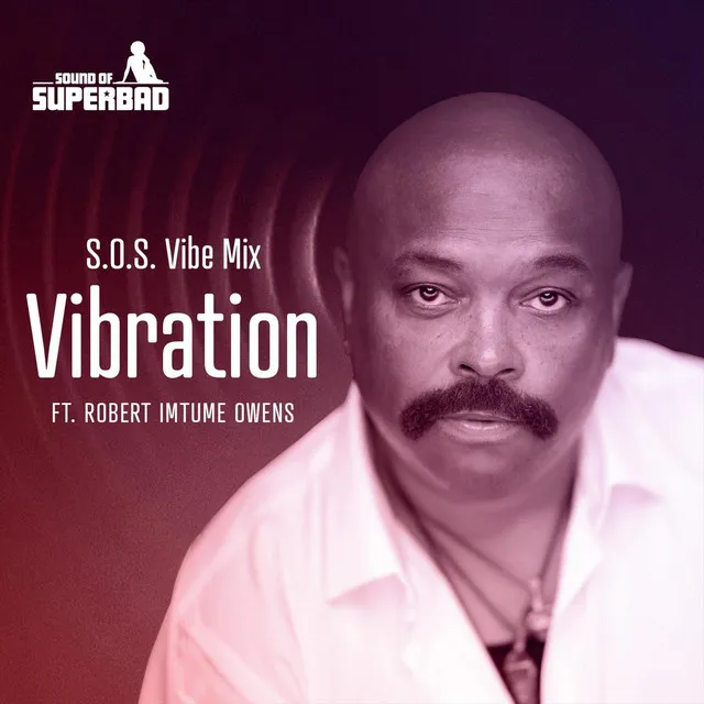 Vibration (S.O.S Vibe Mix)