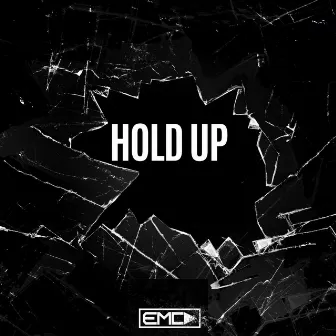 Hold Up by EMCD