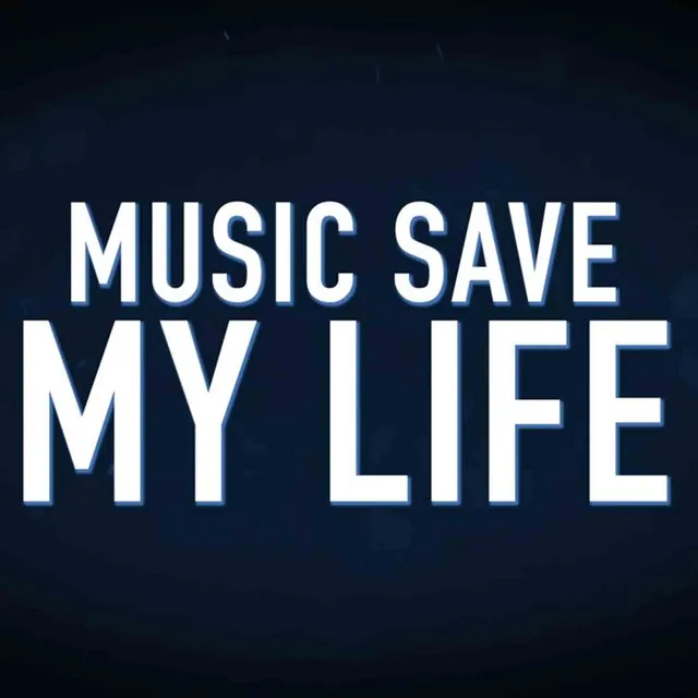 Music Save My Life