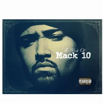 Best Of Mack 10 by Mack 10