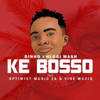 Ke Bosso by Hlogi Mash