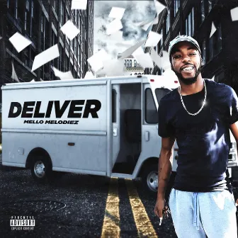 Deliver by Mello Melodiez