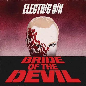 Bride of the Devil by Electric Six