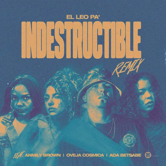 Indestructible (Remix) ft. Anmily Brown, Oveja Cosmica, Ada Betsabe