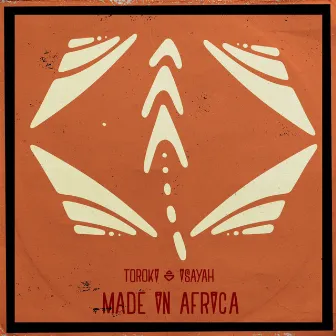 Made in Africa by Toroki