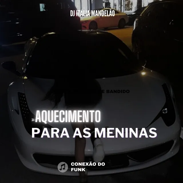 Aquecimento Para as Meninas