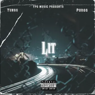 Lit by Yungg Purgg