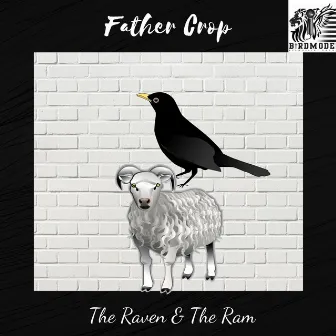 The Raven & The Ram by Father Crop