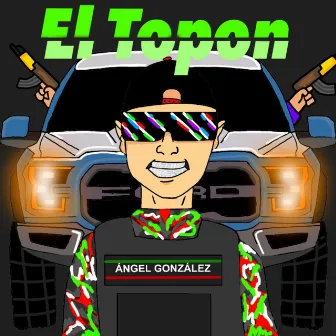 El Topon by Angel Gonzalez