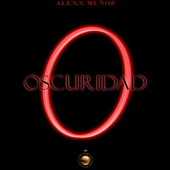 Oscuridad by Alexx Muñoz