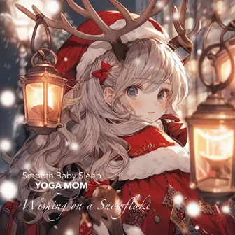 Wishing on a Snowflake by Smooth Baby Sleep