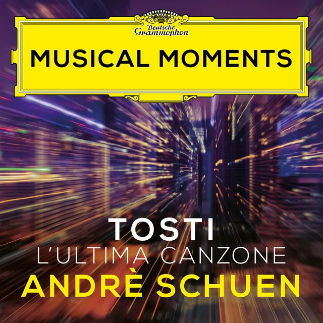 Tosti: L'Ultima Canzone (Musical Moments)