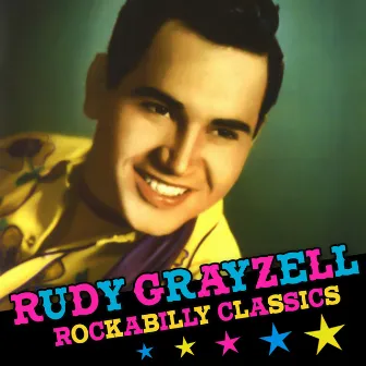 Rockabilly Classics by Rudy Grayzell