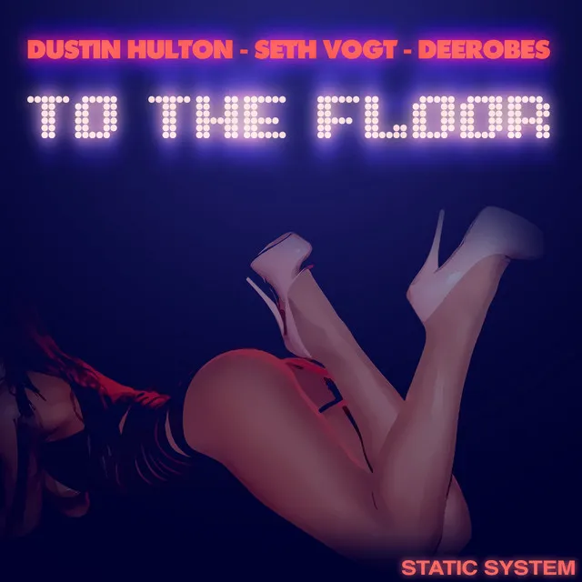 To The Floor - Original Mix